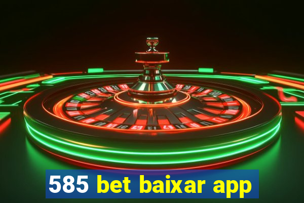 585 bet baixar app